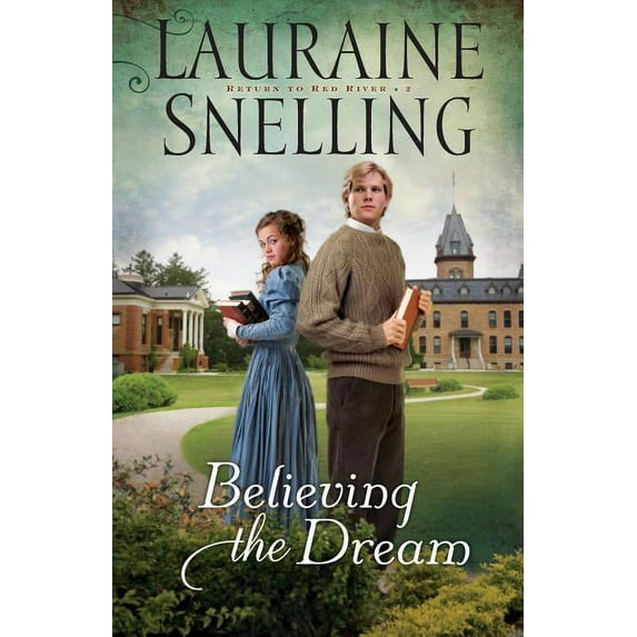 Return to Red River Believing the Dream, Book 2, (Paperback)