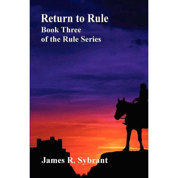 Rule: Return to Rule: Book 3 of the Rule series (Paperback)