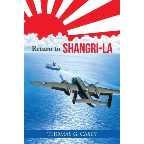 Return to Shangri-La (Paperback) by Thomas G Casey