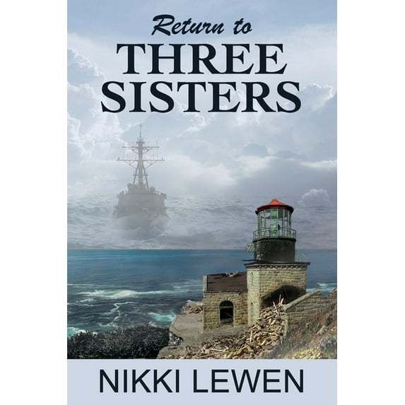 Return to Three Sisters Three Sisters Trilogy Paperback Nikki Lewen