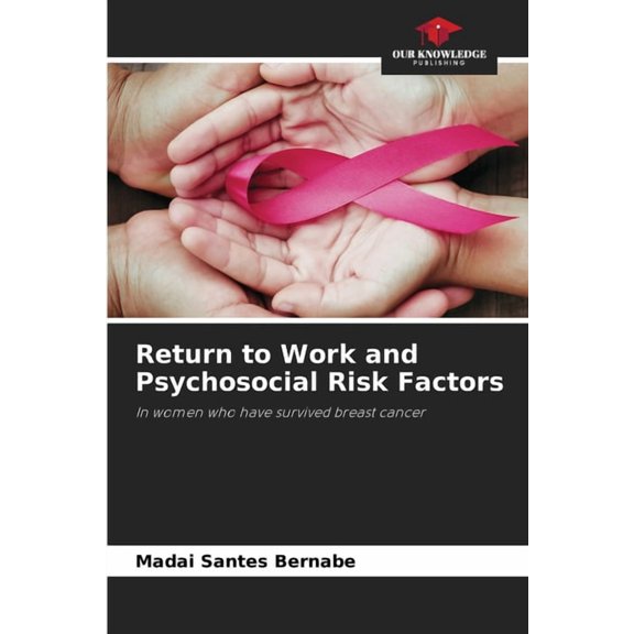 Return to Work and Psychosocial Risk Factors, (Paperback)