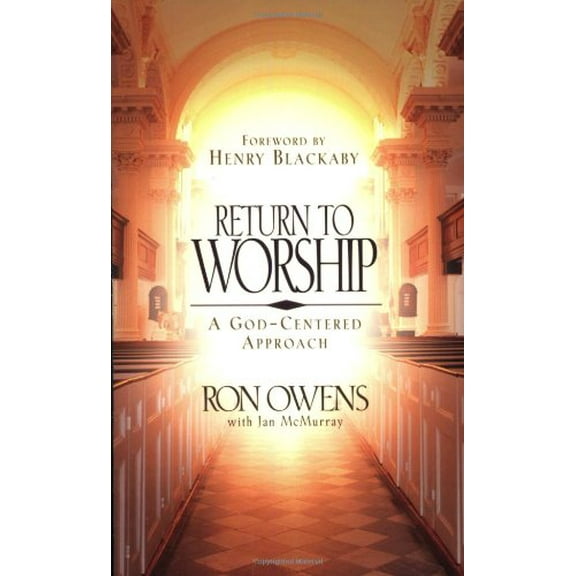 Pre-Owned Return to Worship: A God-Centered Approach (Paperback) 0805418881 9780805418880