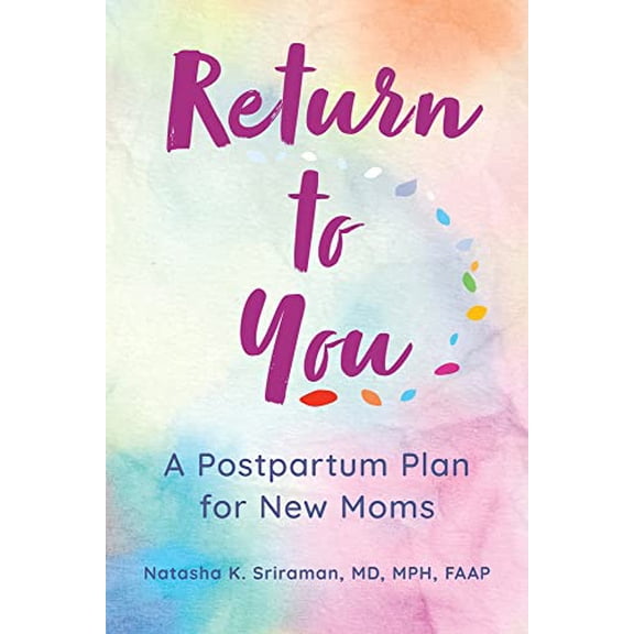 Pre-Owned Return to You: A Postpartum Plan for New Moms, 9781610025942, 1610025946, Paperback, 1 edition
