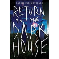 Pre-Owned Return to the Dark House (Paperback) 142319473X 9781423194736