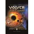 thumbnail image 1 of Return to the Earth: Volver a la TIERRA : Descubrimiento del Origen (Paperback), 1 of 1