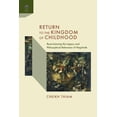 thumbnail image 1 of Return to the Kingdom of Childhood : Re-envisioning the Legacy and Philosophical Relevance of Negritude (Paperback), 1 of 1