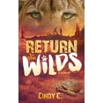 thumbnail image 1 of Return to the Wilds, (Paperback), 1 of 1