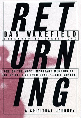 Returning : A Spiritual Journey (Paperback)