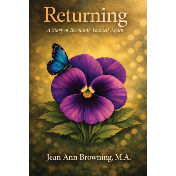 Returning: A Story of Becoming Yourself Again, (Paperback)