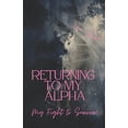 thumbnail image 1 of Returning To My Alpha : Fighting to Survive (Paperback), 1 of 1