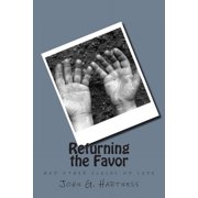 Returning the Favor and other slices of life Paperback