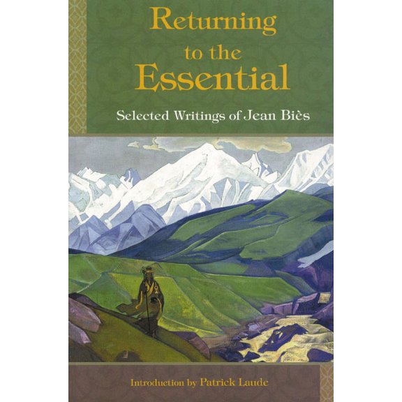 Returning to the Essential : Selected Writings of Jean Bies (Paperback)