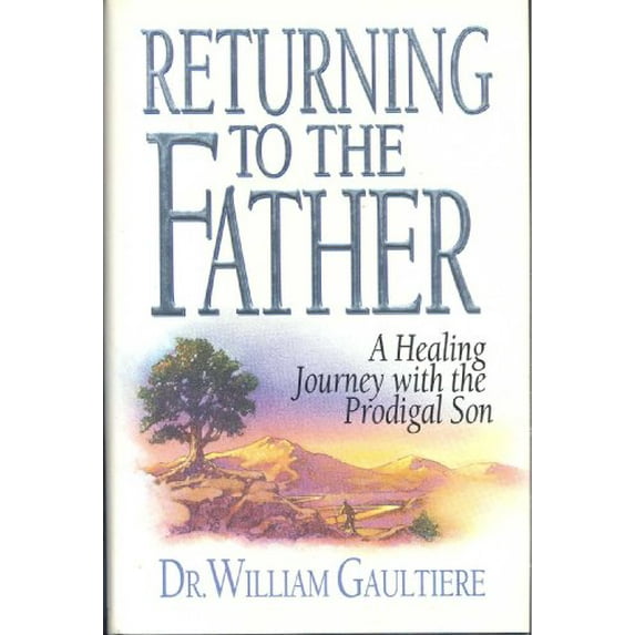 Pre-Owned Returning to the Father: A Healing Journey With the Prodigal Son (Hardcover) 0802494838 9780802494832