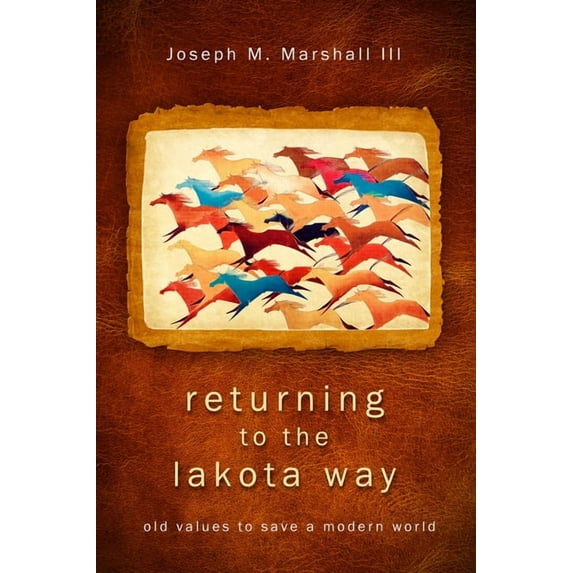 Returning to the Lakota Way, (Paperback)