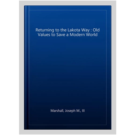 Returning to the Lakota Way
