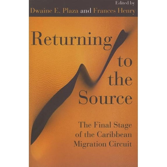 Returning to the Source: The Final Stage of the Caribbean Migration Circuit, (Paperback)