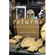 Returns Becoming Indigenous in the Twenty-First Century Hardcover