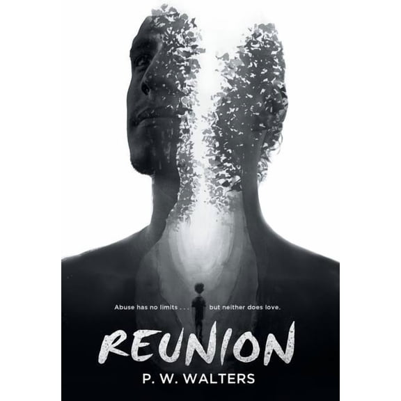 Reunion: Abuse has no limits . . . but neither does love., (Hardcover)