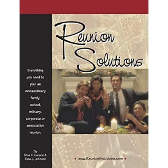 Pre-Owned Reunion Solutions: Everything You Need to Plan an Extraordinary Family, Class, Military, Corporate or Association Reunion (Paperback) 0972497595 9780972497596