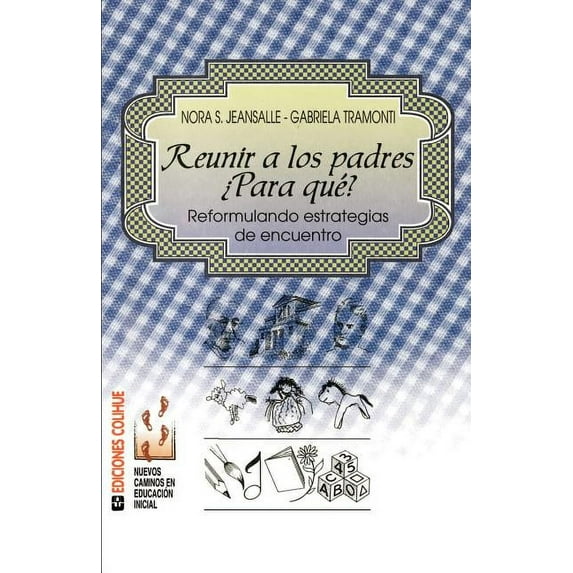 Reunir a Los Padres : Para Que? (Paperback)