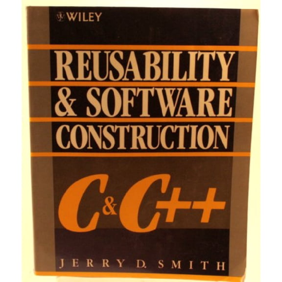 Pre-Owned Reusability and Software Construction: C and C++, 9780471524113, 0471524115, Paperback,