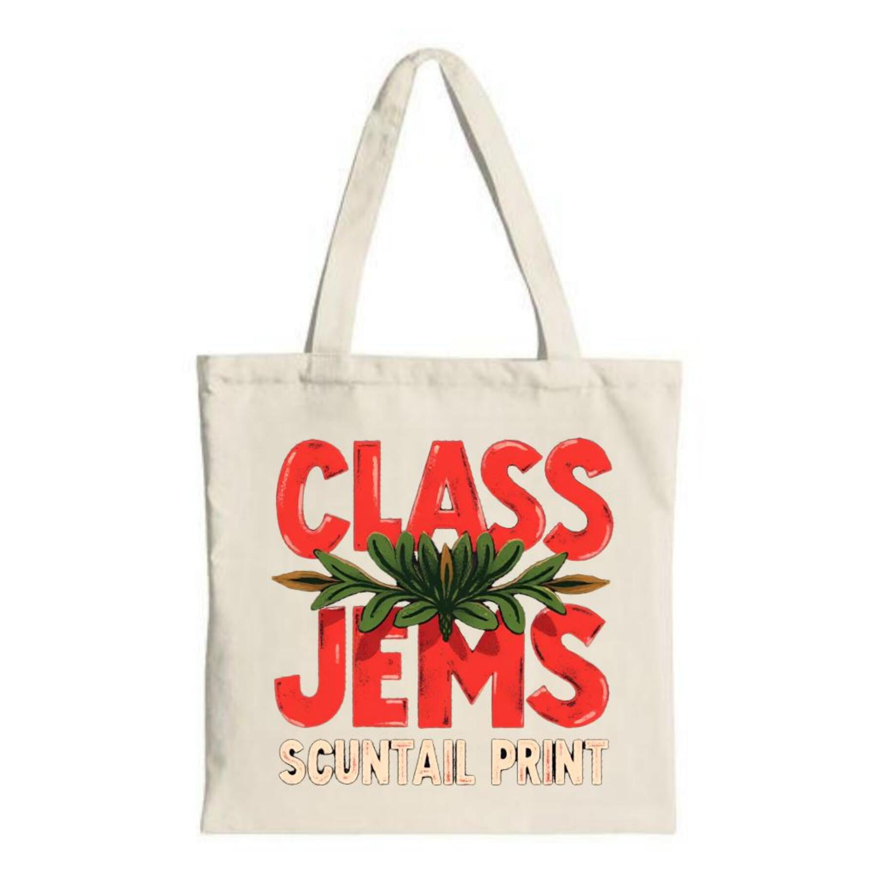 Reusable Canvas Grocery Shopping Bag with Bold " CLASS JEMs SCUNTAL
