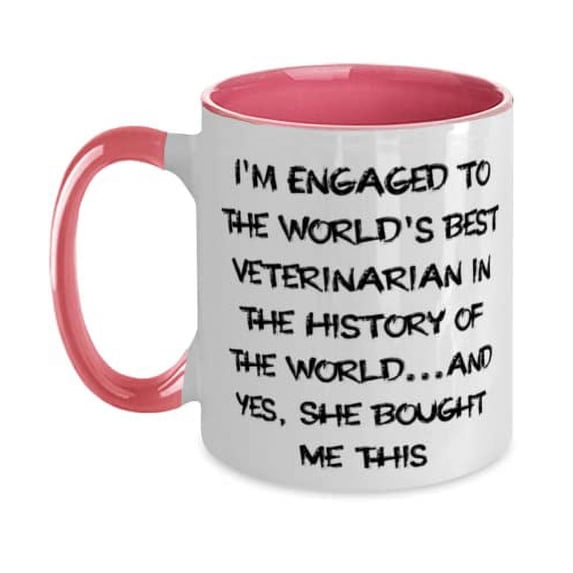 Reusable Fiance, I'm Engaged to the World's Best Veterinarian in the History of, Beautiful Valentine's Day Two Tone 11oz Mug From