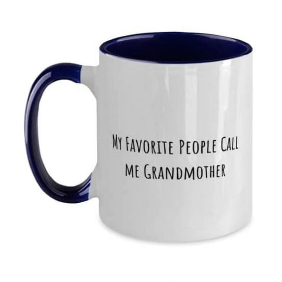Reusable Grandmother Two Tone 11oz Mug, My Favorite People Call me Grandmother, Present For Grandma, Gag From Granddaughter