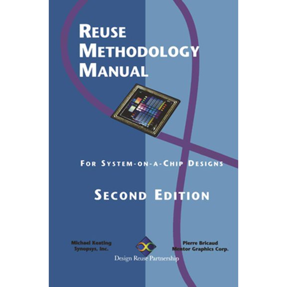 Pre-Owned Reuse Methodology Manual for System-On-A-Chip Designs (Hardcover) 0792385586 9780792385585