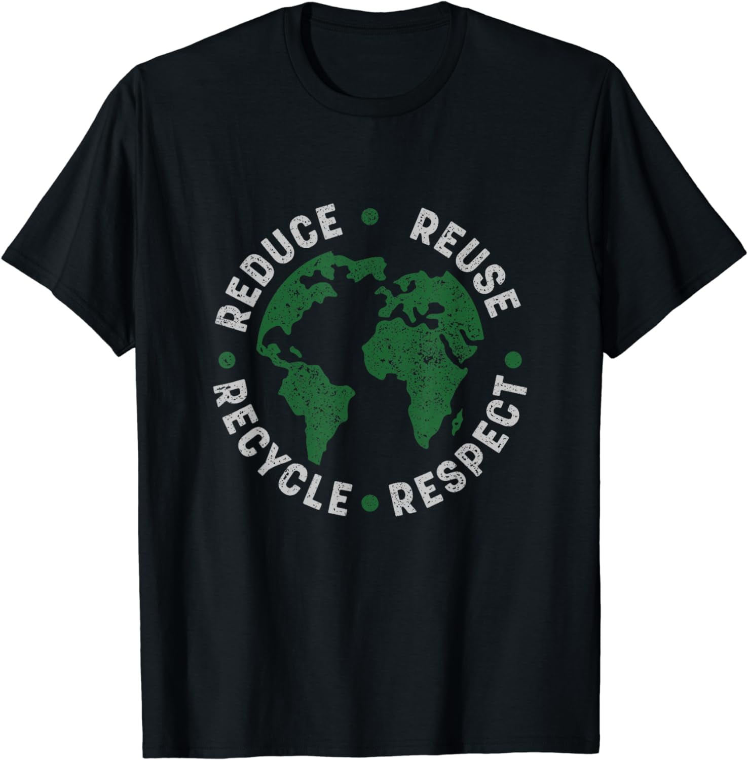 Reuse Recycle Respect Protect Environment Earth Day Short T-Shirt ...