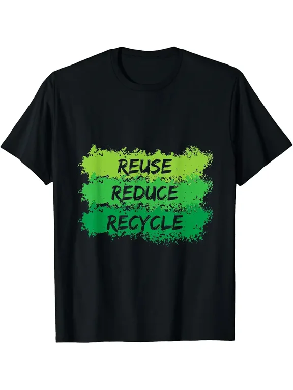 Reuse Reduce Recycle Earth Day T-Shirt T-Shirt