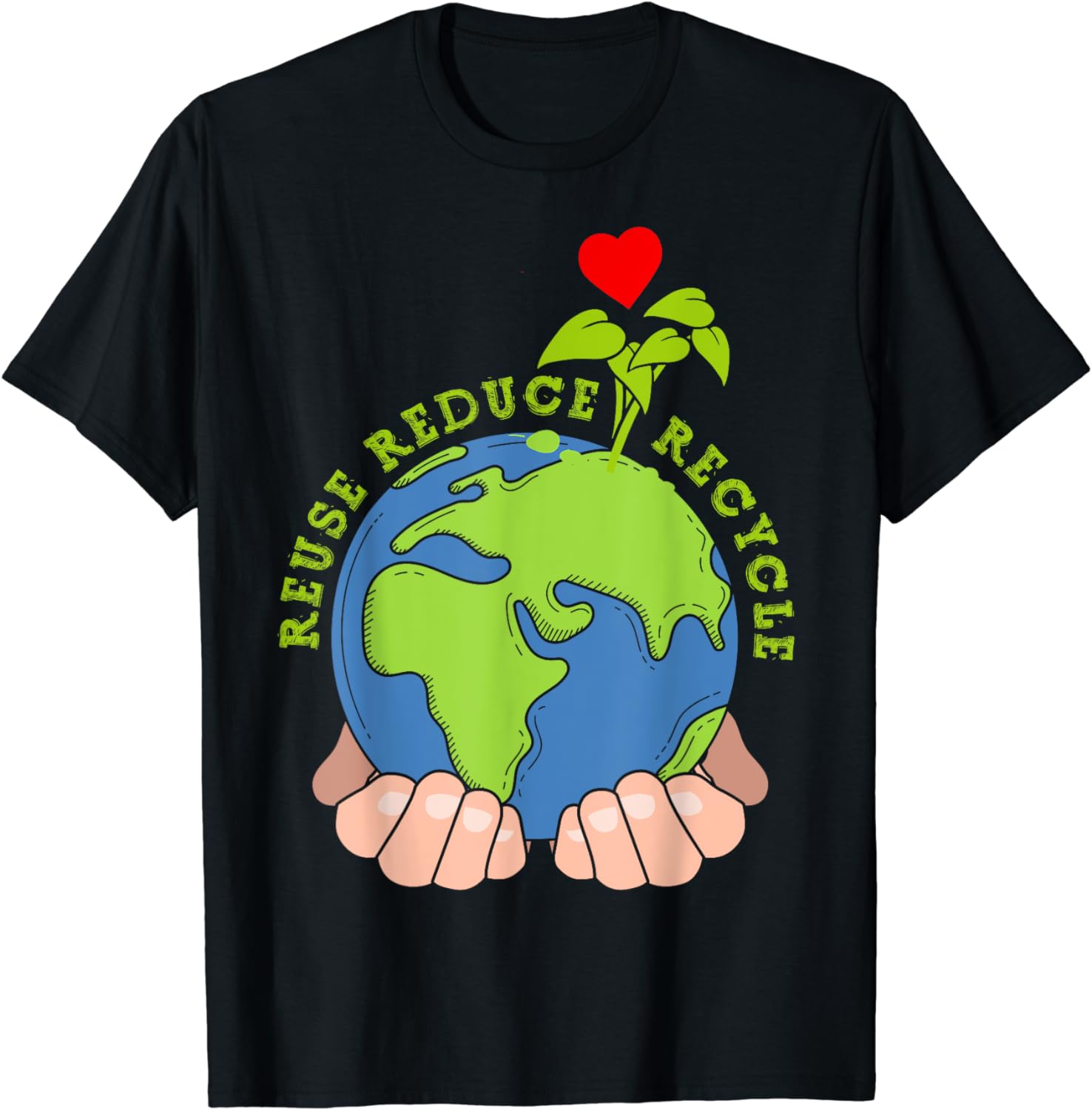 Reuse Reduce Recycle Save Earth Day Planet Environment Party T-Shirt ...