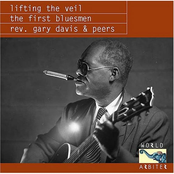 Rev. Gary Davis - Lifting The Veil: The First Bluesmen - Blues - CD