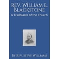thumbnail image 1 of Rev. William E. Blackstone: A Trailblazer of the Church, 1 of 1