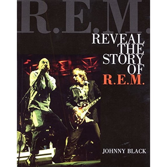 Pre-Owned Reveal: The Story of R.E.M. (Paperback) 0879307765 9780879307769