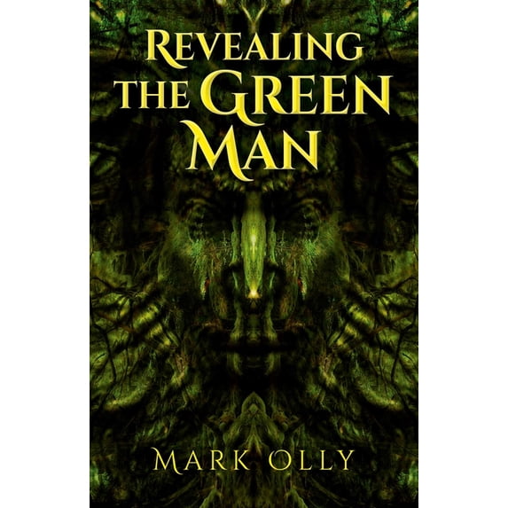 Revealing The Green Man, (Paperback)