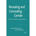 thumbnail image 1 of Revealing and Concealing Gender: Issues of Visibility in Organizations, (Paperback), 1 of 1