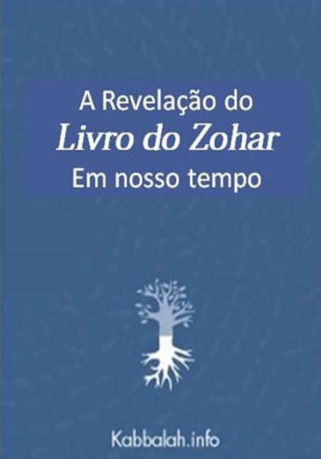 Revela??o Do Livro Do Zohar Em Nosso Tempo