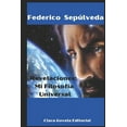 thumbnail image 1 of Revelaciones: Mi filosofía universal. (Paperback), 1 of 1