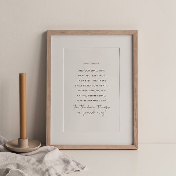 Revelation 21:4 God Shall Wipe Away All Tears Sympathy Bible Verse Christian Funeral In Loving Memory Wall Art, Unframed Paper Poster 8x10in