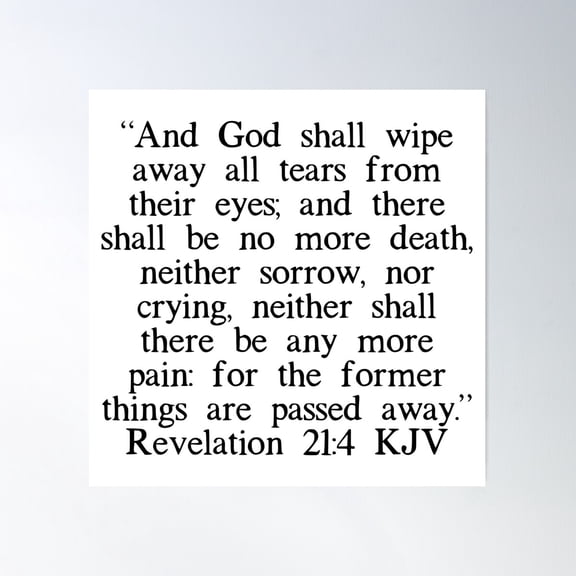 Revelation 21:4 Kjv Poster Wall Art, Modern Wall Decor For Living Room Bedroom, 24x24 UNFRAMED