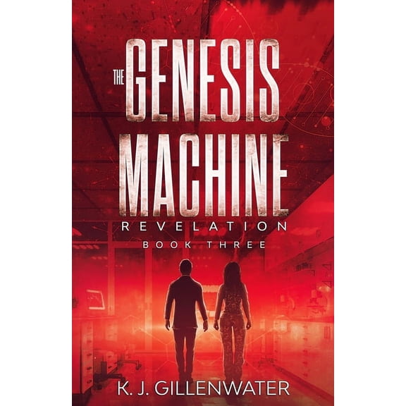 The Genesis Machine Revelation, Book 3, (Paperback)