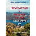 thumbnail image 1 of Revelation A Message To The Kingdom Of Heaven (Paperback), 1 of 1