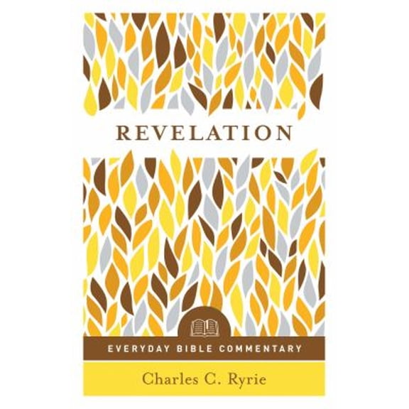 Pre-Owned Revelation (Everyday Bible Commentary Series) (Paperback) 0802418252 9780802418258