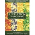 thumbnail image 1 of Pre-Owned Revelation: Four Views: A Parallel Commentary (Hardcover) 0840721285 9780840721280, 1 of 1