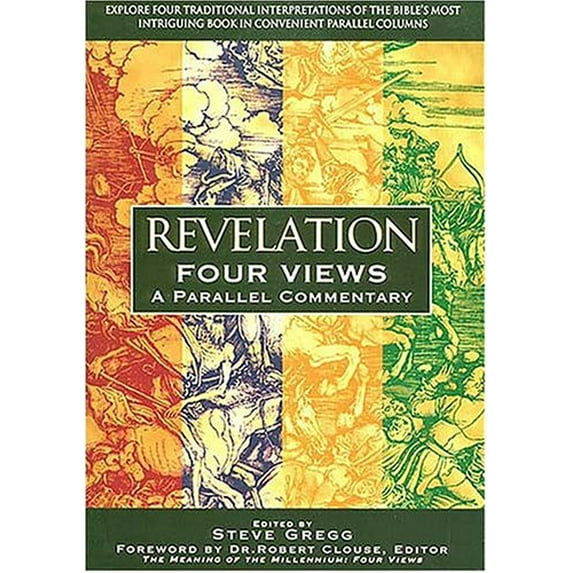Pre-Owned Revelation: Four Views: A Parallel Commentary (Hardcover) 0840721285 9780840721280