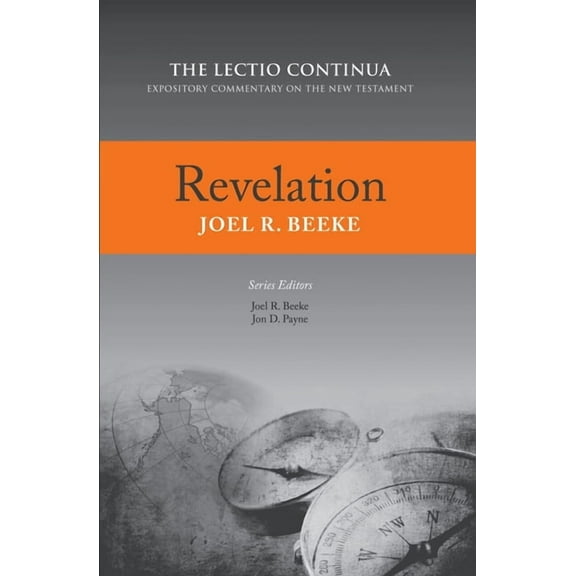 Lectio Continua Expository Commentary on Revelation: Lectio Continua Expository Commentary on the New Testament, (Hardcover)