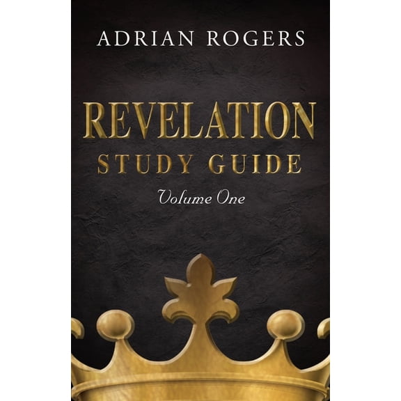 Revelation Study Guide Revelation Study Guide (Volume 1): An Expository Analysis of Chapters 1-13, Book 1, (Paperback)