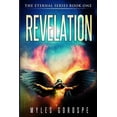 thumbnail image 1 of Revelation: The Eternal Series Book One, (Paperback), 1 of 1
