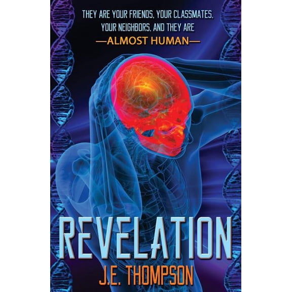 Revelation: They are your friends, your classmates, your neighbors, and they are Alomost Human (Almost Human) (Volume 1)